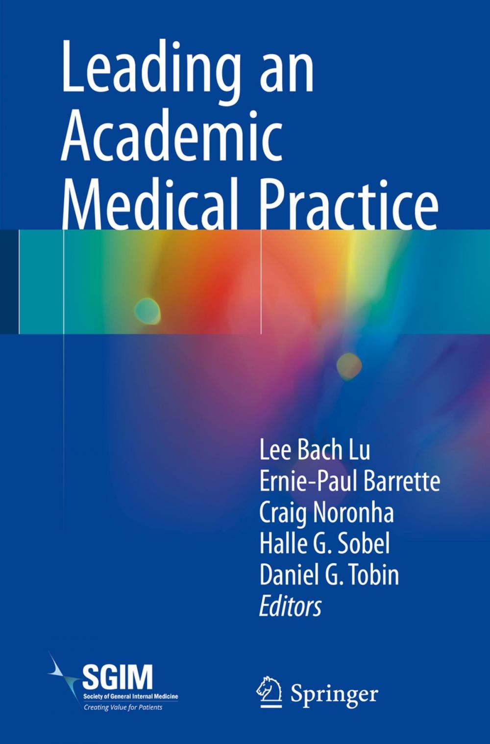 Big bigCover of Leading an Academic Medical Practice