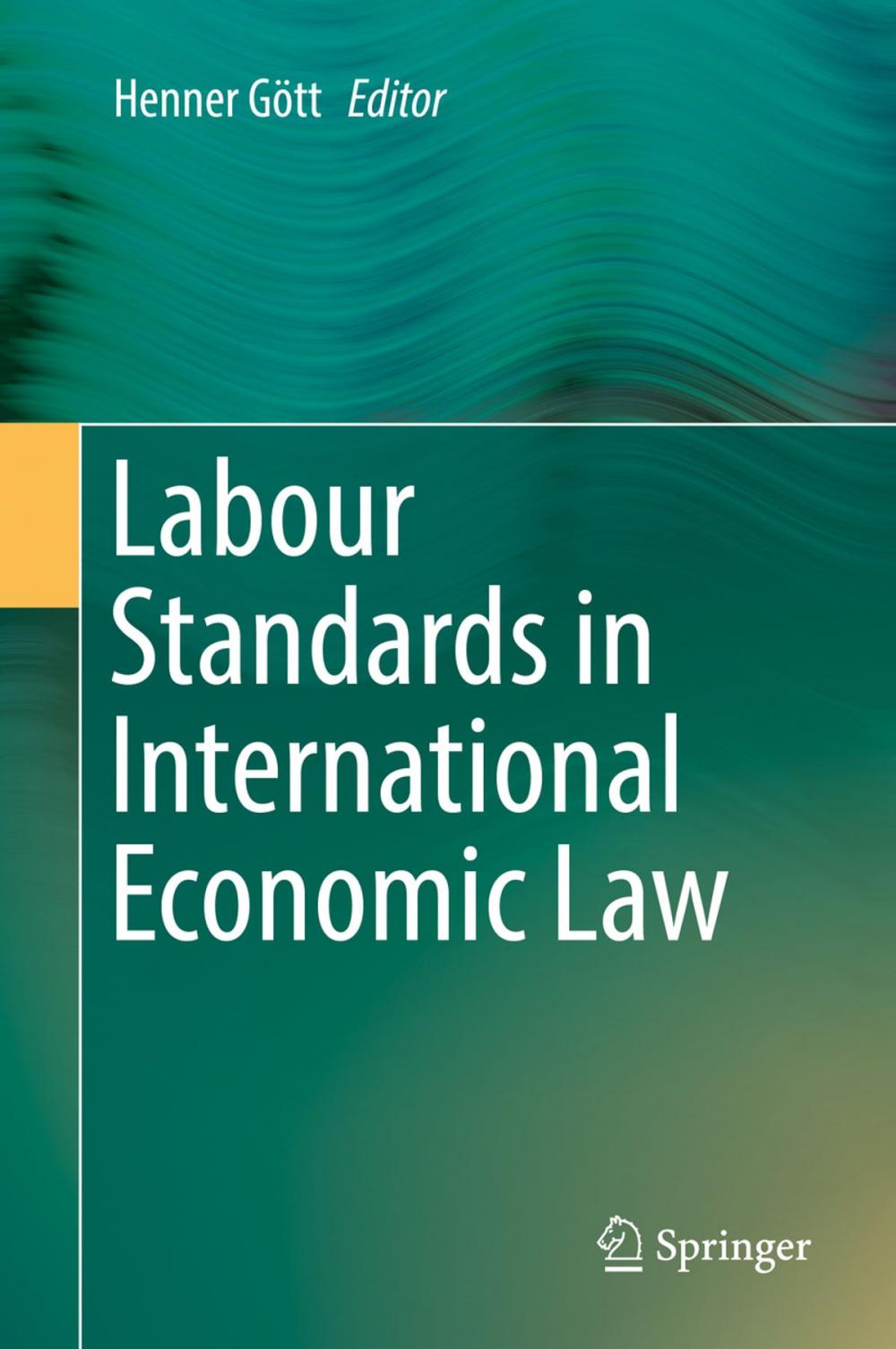 Big bigCover of Labour Standards in International Economic Law