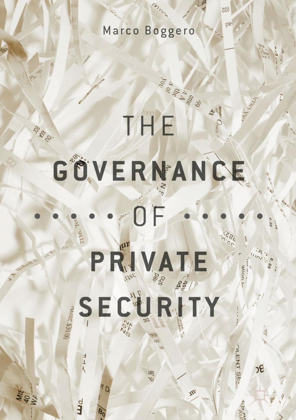 Big bigCover of The Governance of Private Security