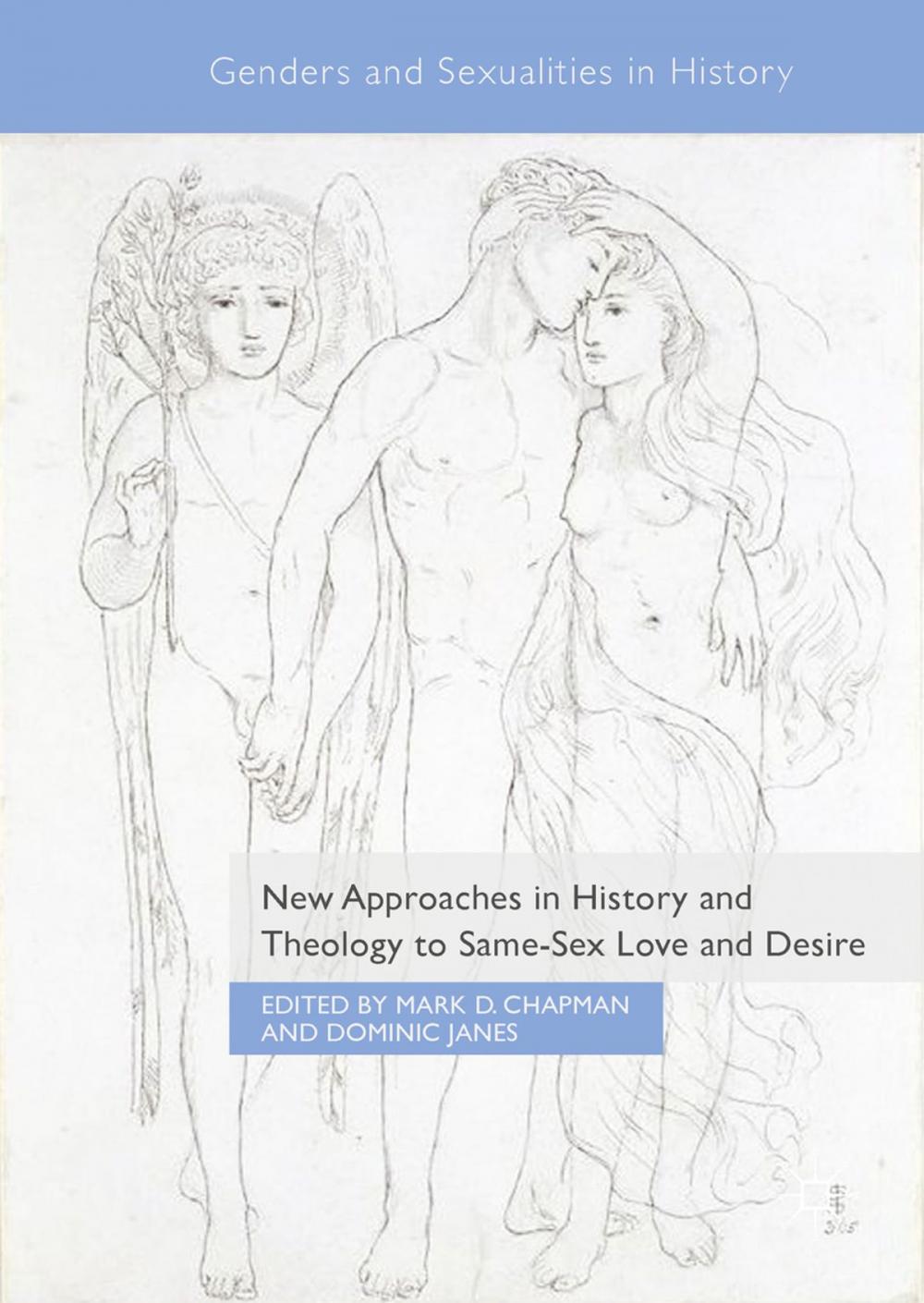 Big bigCover of New Approaches in History and Theology to Same-Sex Love and Desire