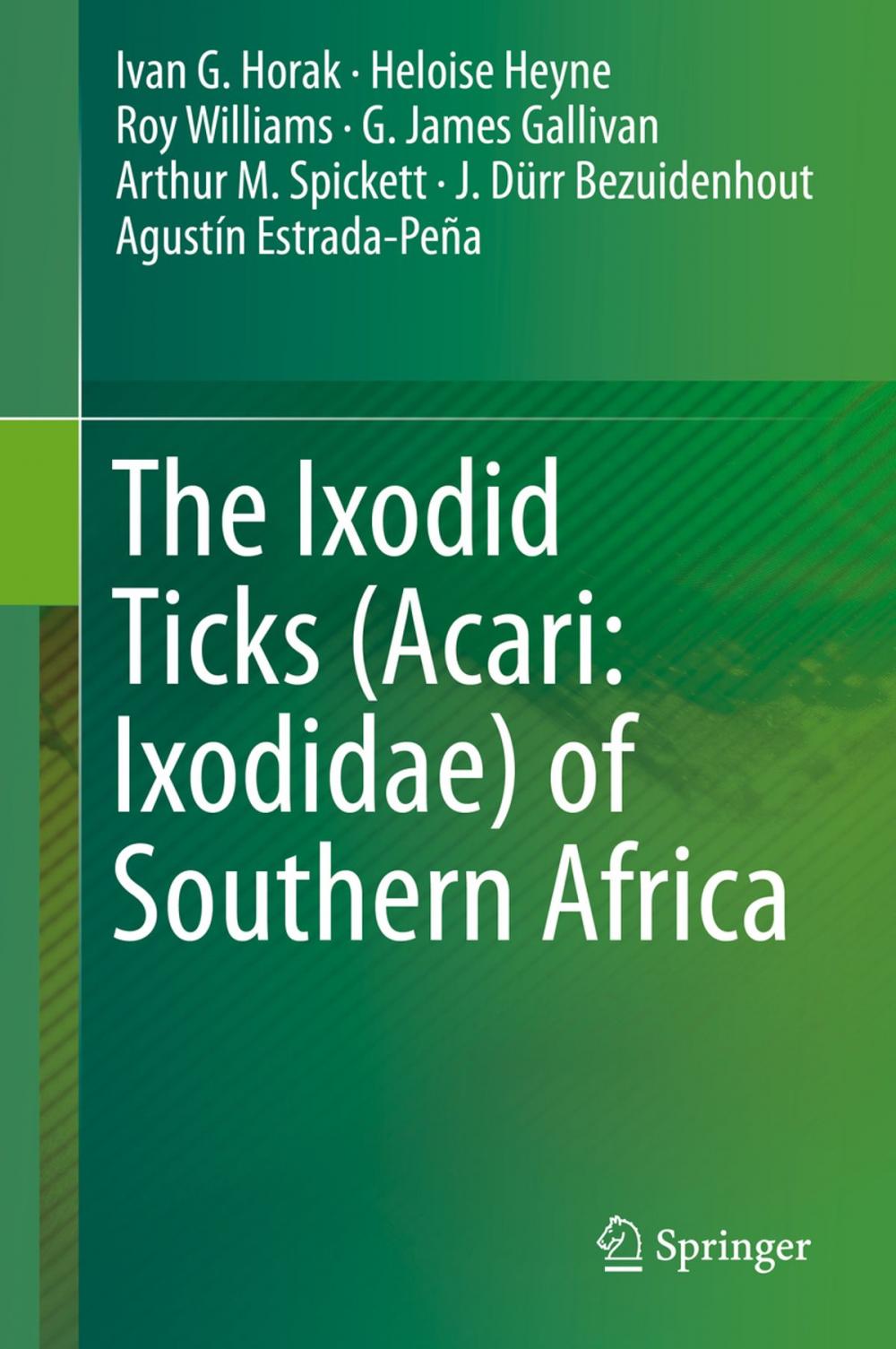 Big bigCover of The Ixodid Ticks (Acari: Ixodidae) of Southern Africa