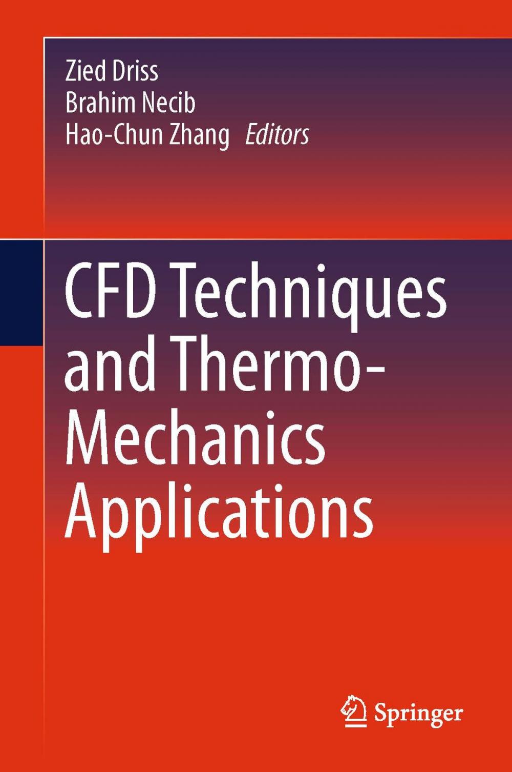 Big bigCover of CFD Techniques and Thermo-Mechanics Applications