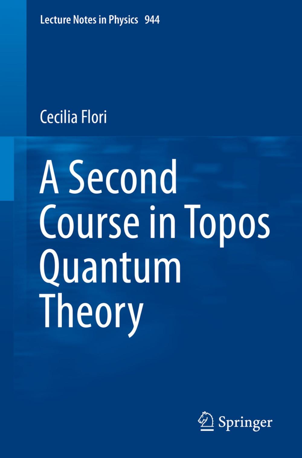 Big bigCover of A Second Course in Topos Quantum Theory