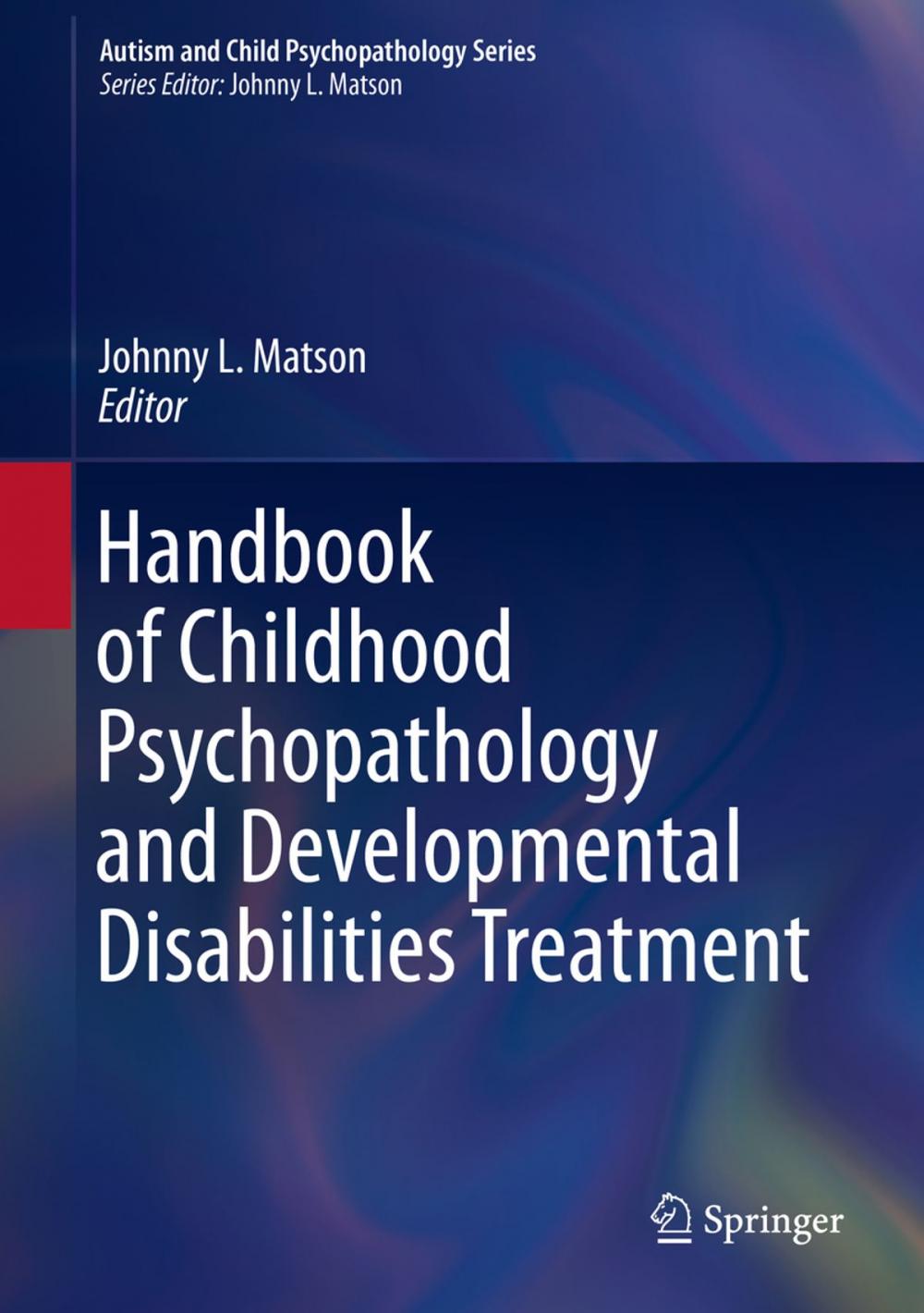 Big bigCover of Handbook of Childhood Psychopathology and Developmental Disabilities Treatment