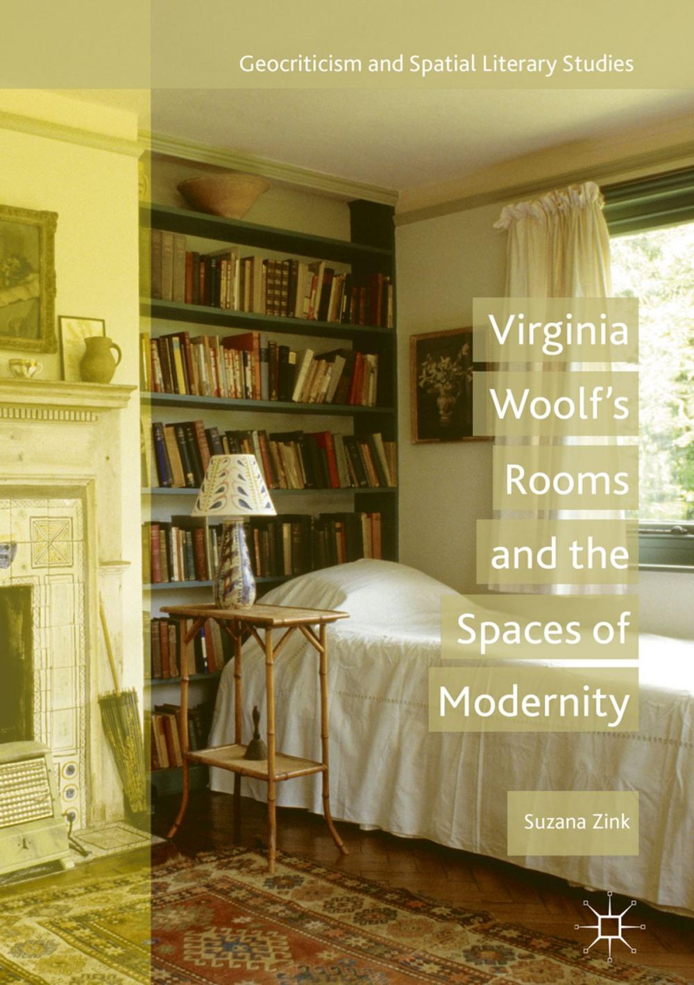 Big bigCover of Virginia Woolf's Rooms and the Spaces of Modernity