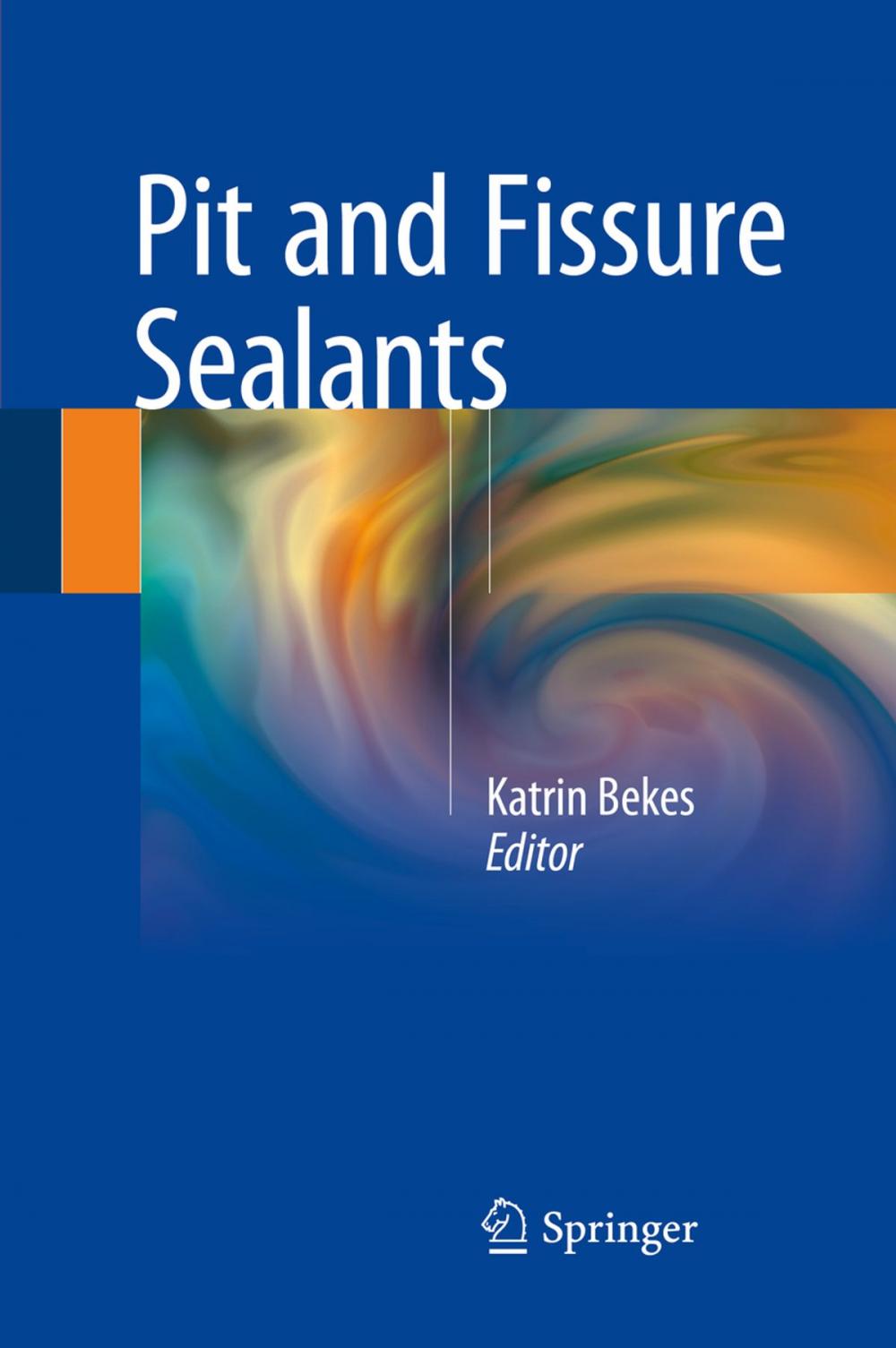 Big bigCover of Pit and Fissure Sealants