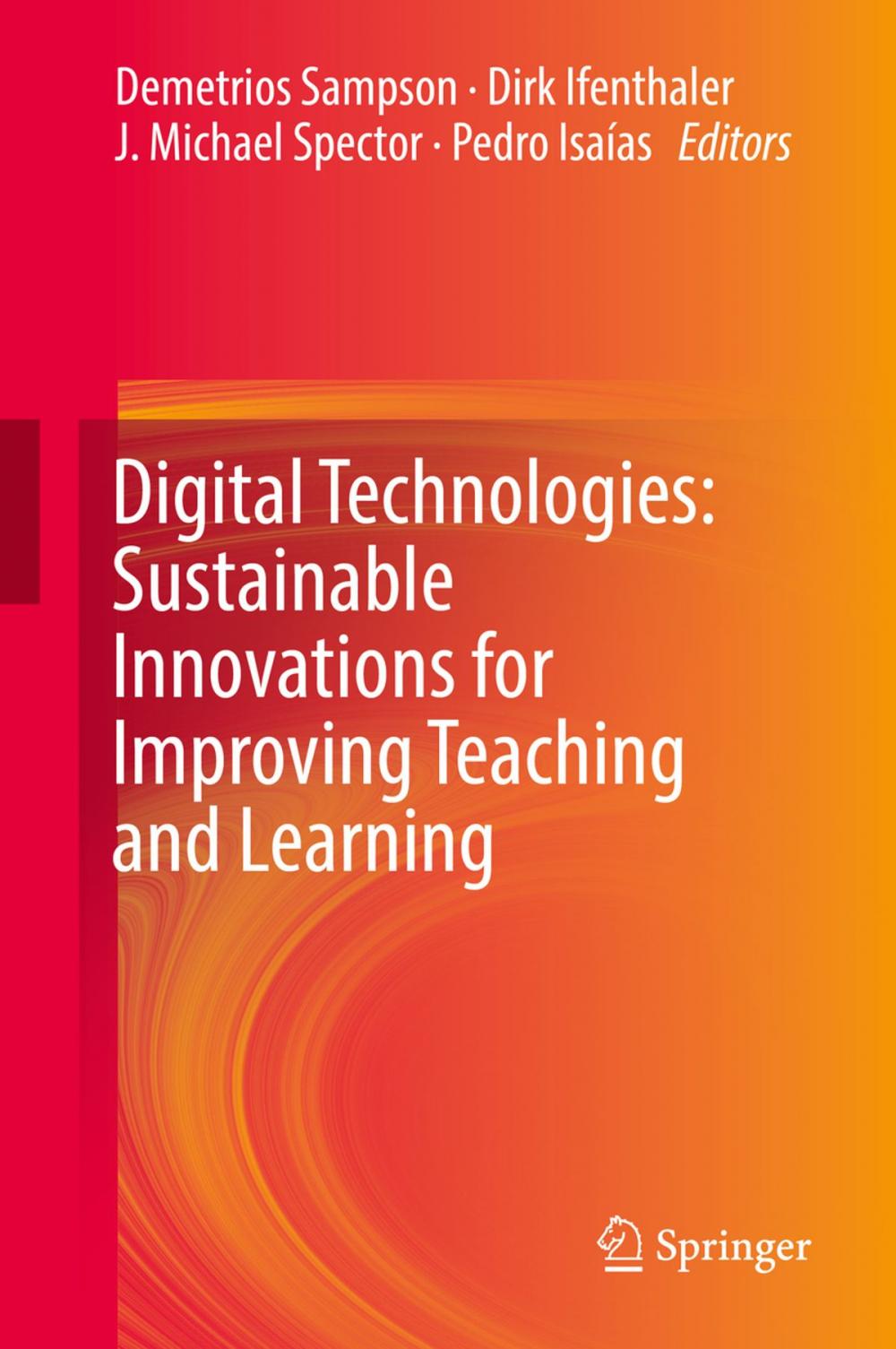 Big bigCover of Digital Technologies: Sustainable Innovations for Improving Teaching and Learning