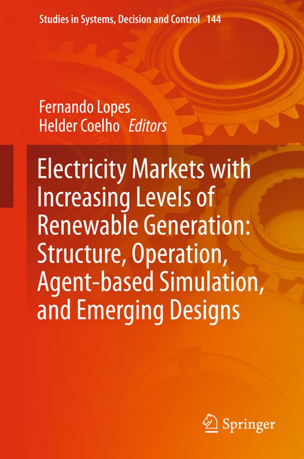 Big bigCover of Electricity Markets with Increasing Levels of Renewable Generation: Structure, Operation, Agent-based Simulation, and Emerging Designs