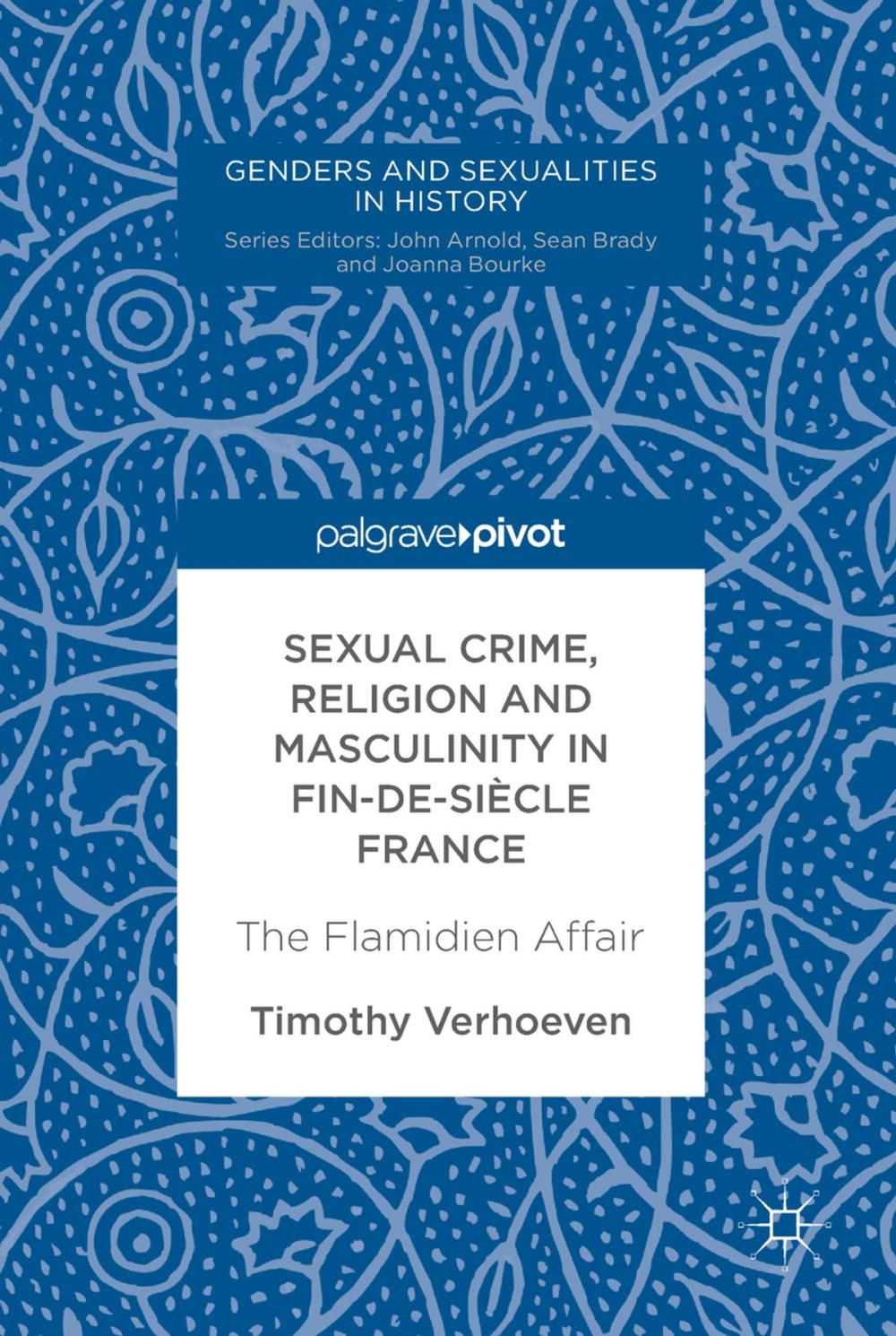 Big bigCover of Sexual Crime, Religion and Masculinity in fin-de-siècle France