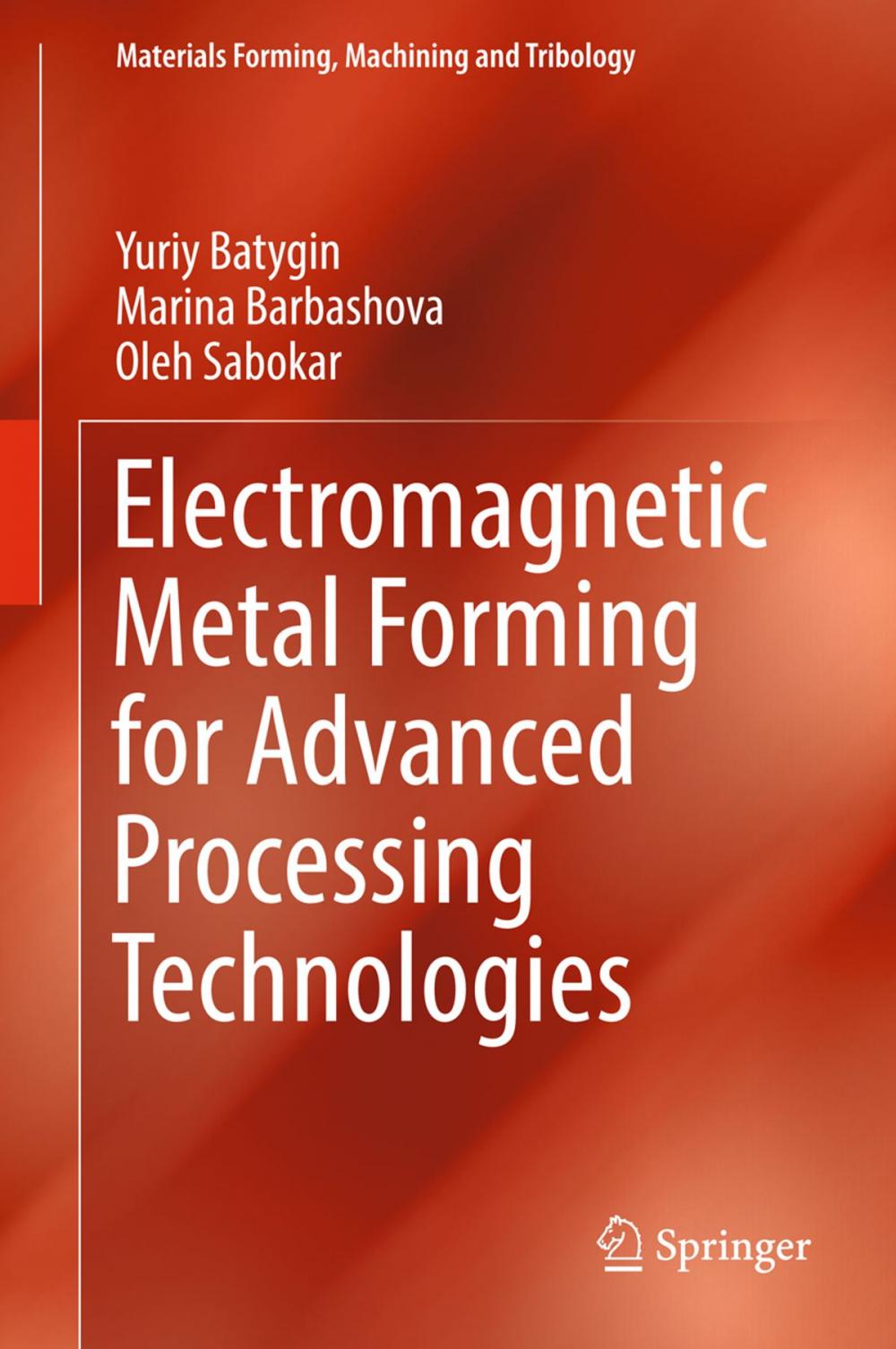 Big bigCover of Electromagnetic Metal Forming for Advanced Processing Technologies