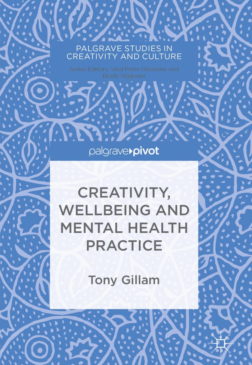 Big bigCover of Creativity, Wellbeing and Mental Health Practice