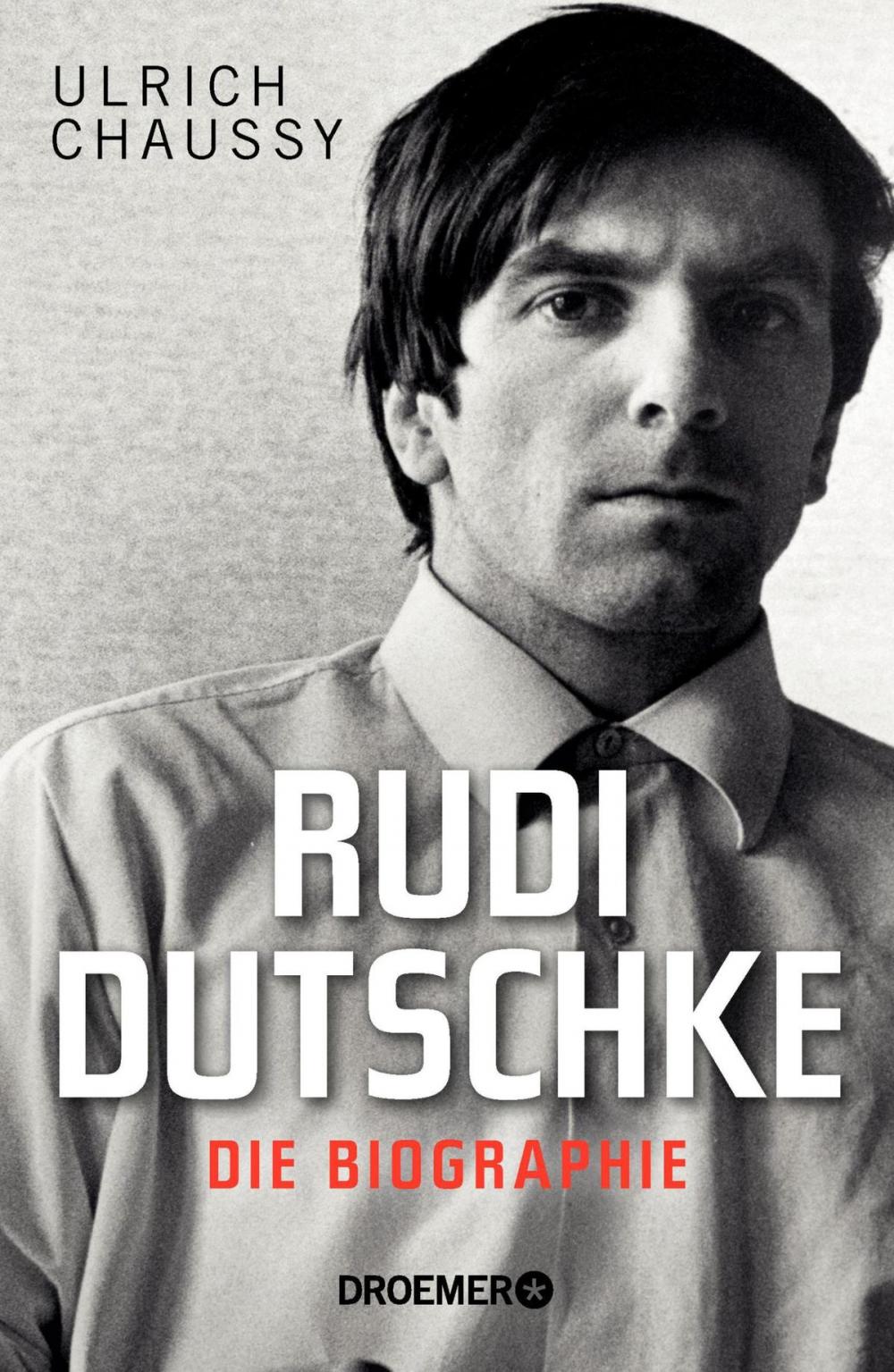 Big bigCover of Rudi Dutschke. Die Biographie