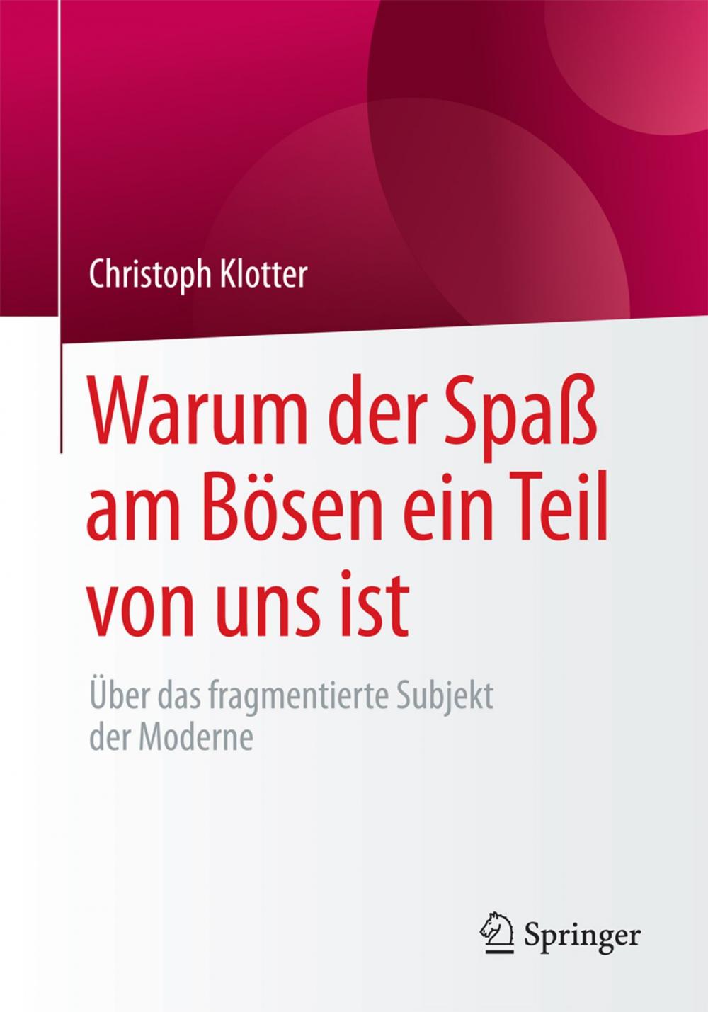 Big bigCover of Warum der Spaß am Bösen ein Teil von uns ist