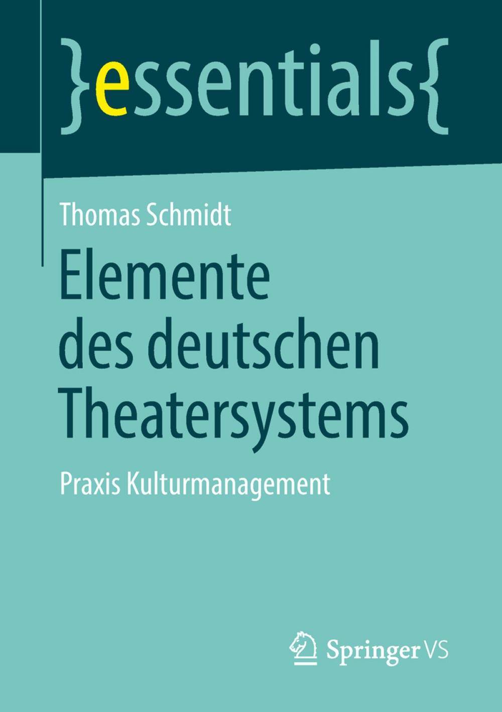 Big bigCover of Elemente des deutschen Theatersystems