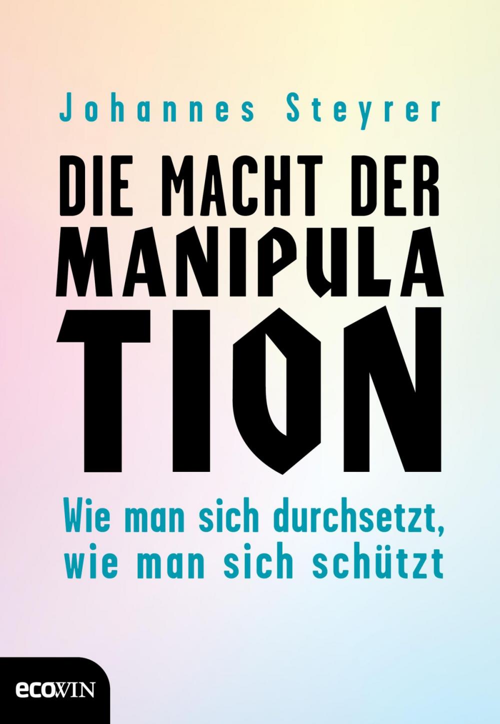 Big bigCover of Die Macht der Manipulation