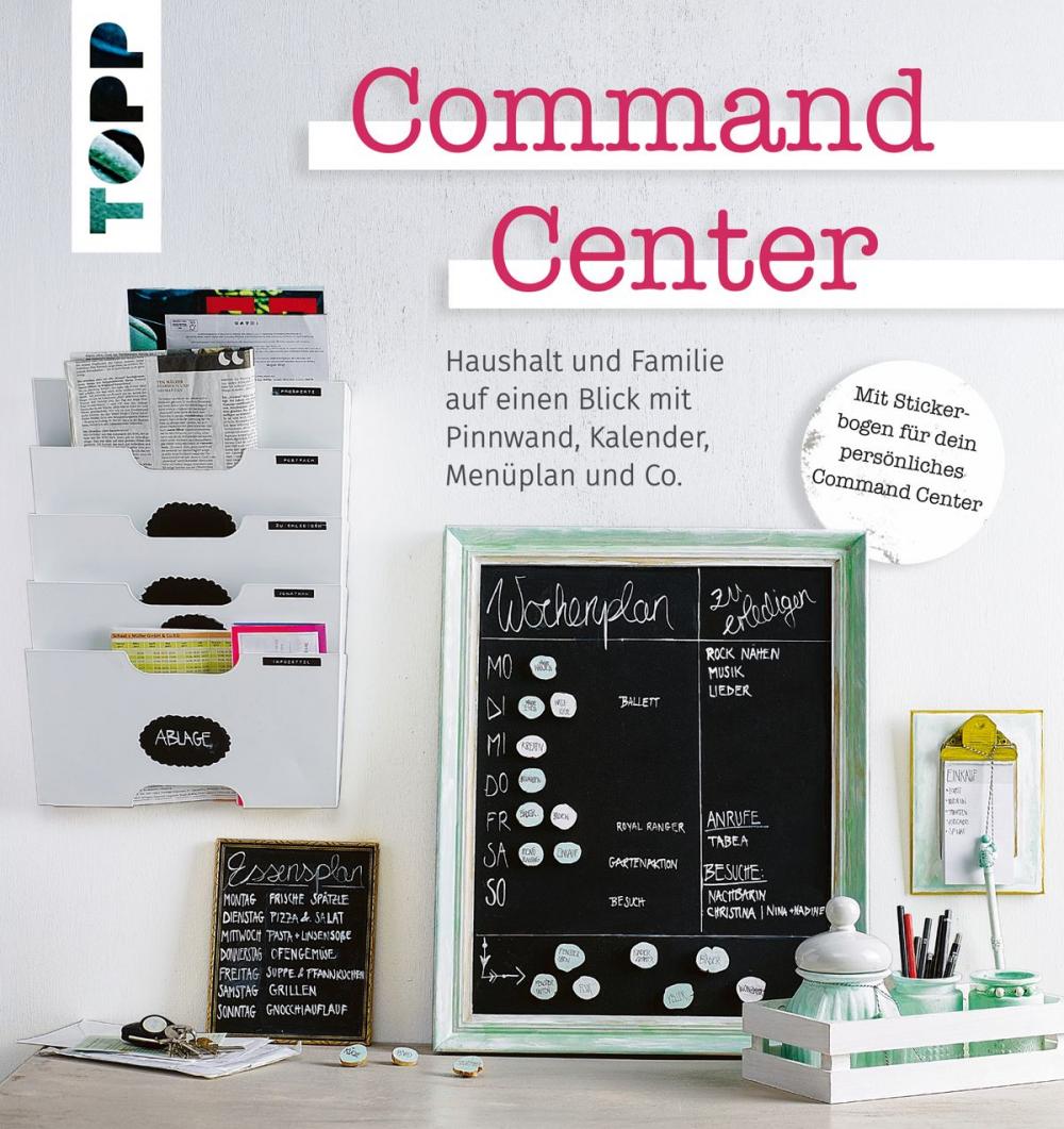 Big bigCover of Command Center. Haushalt und Familie auf einen Blick mit Pinnwand, Kalender, Menüplan und Co.