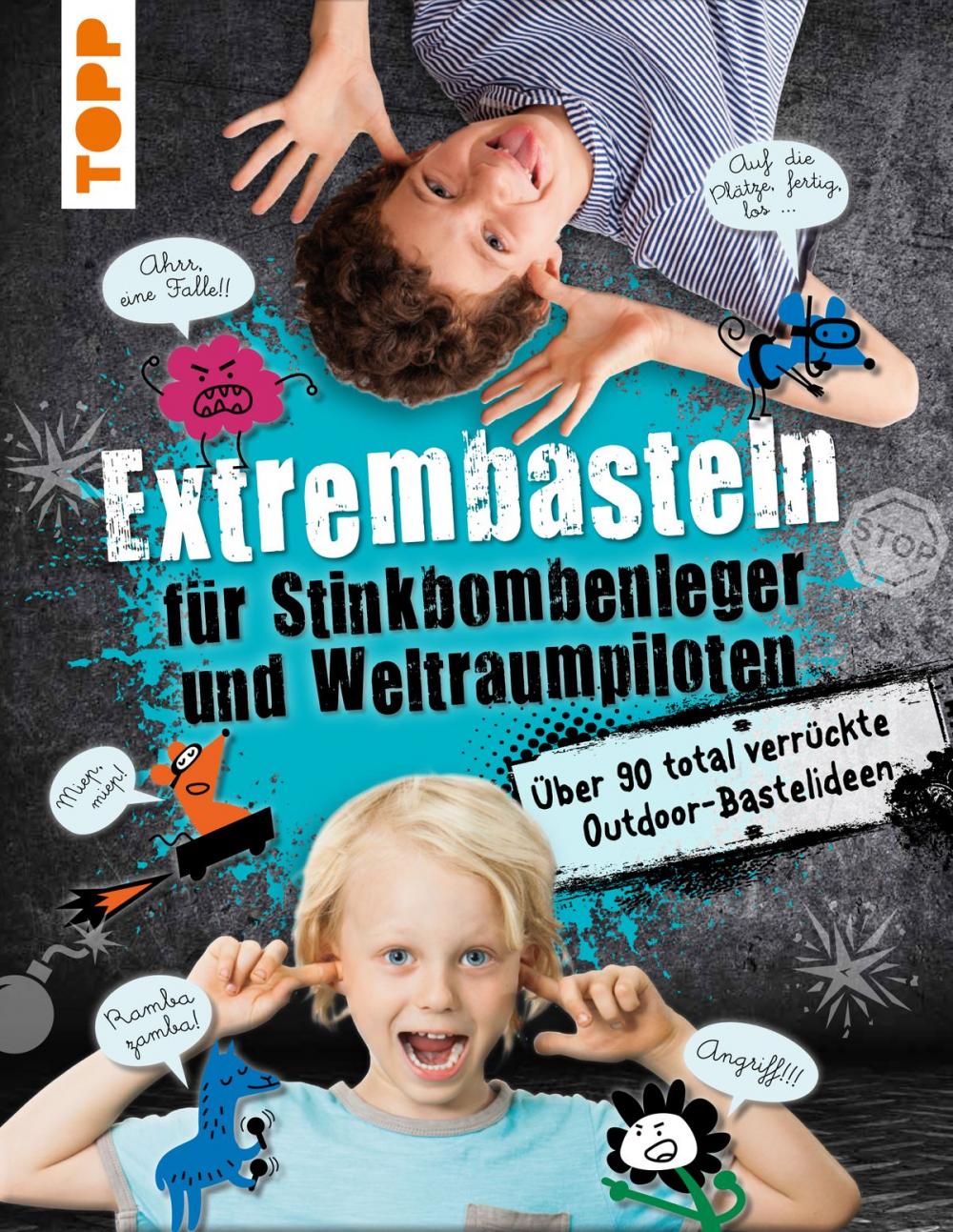 Big bigCover of Extrembasteln für Stinkbombenleger und Weltraumpiloten