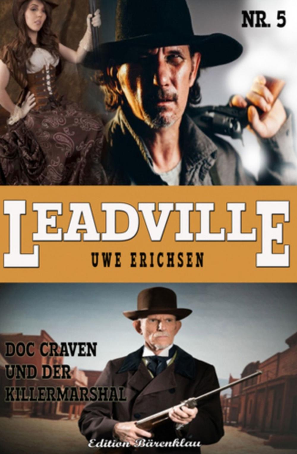 Big bigCover of LEADVILLE #5: Doc Craven und der Killermarshal