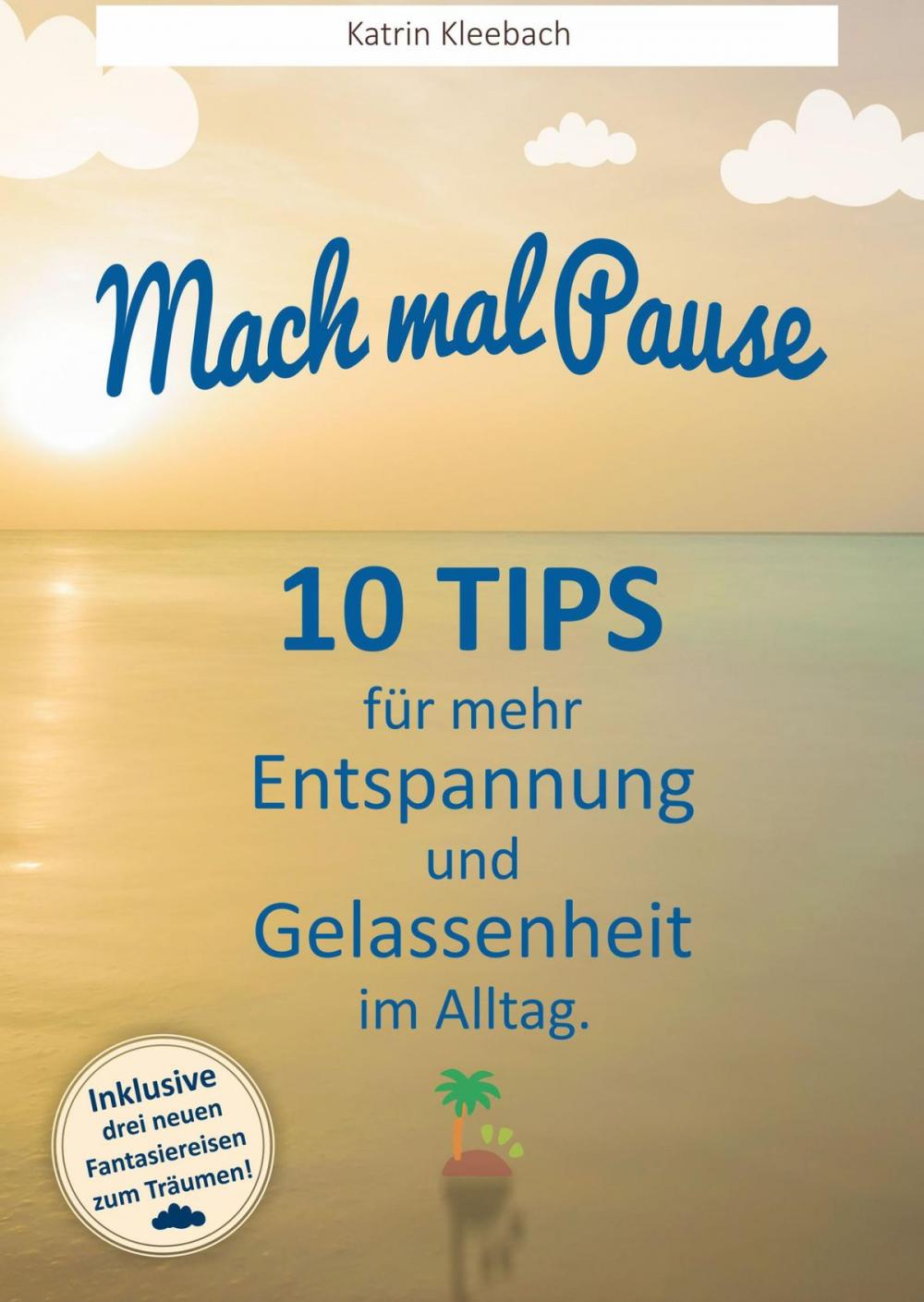 Big bigCover of 10 Tips für mehr Entspannung und Gelassenheit im Alltag