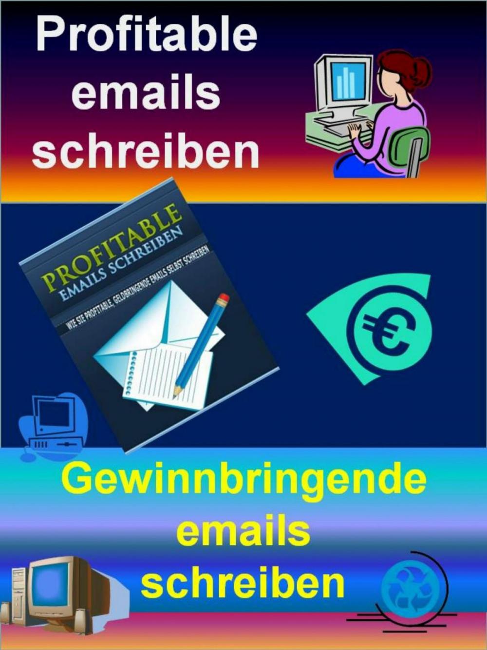 Big bigCover of Profitable emails schreiben