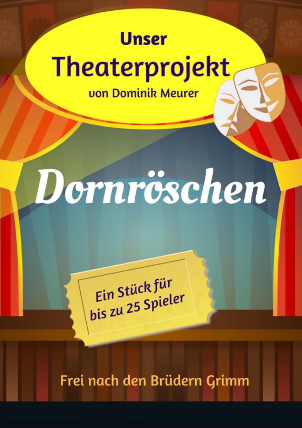 Big bigCover of Unser Theaterprojekt, Band 5 - Dornröschen