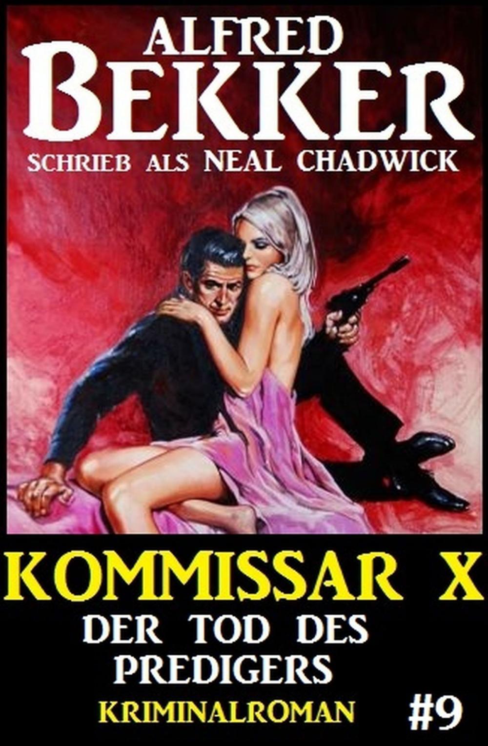 Big bigCover of Neal Chadwick Kommissar X #9: Der Tod des Predigers