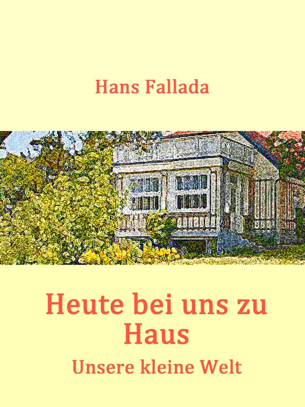 Big bigCover of Heute bei uns zu Haus