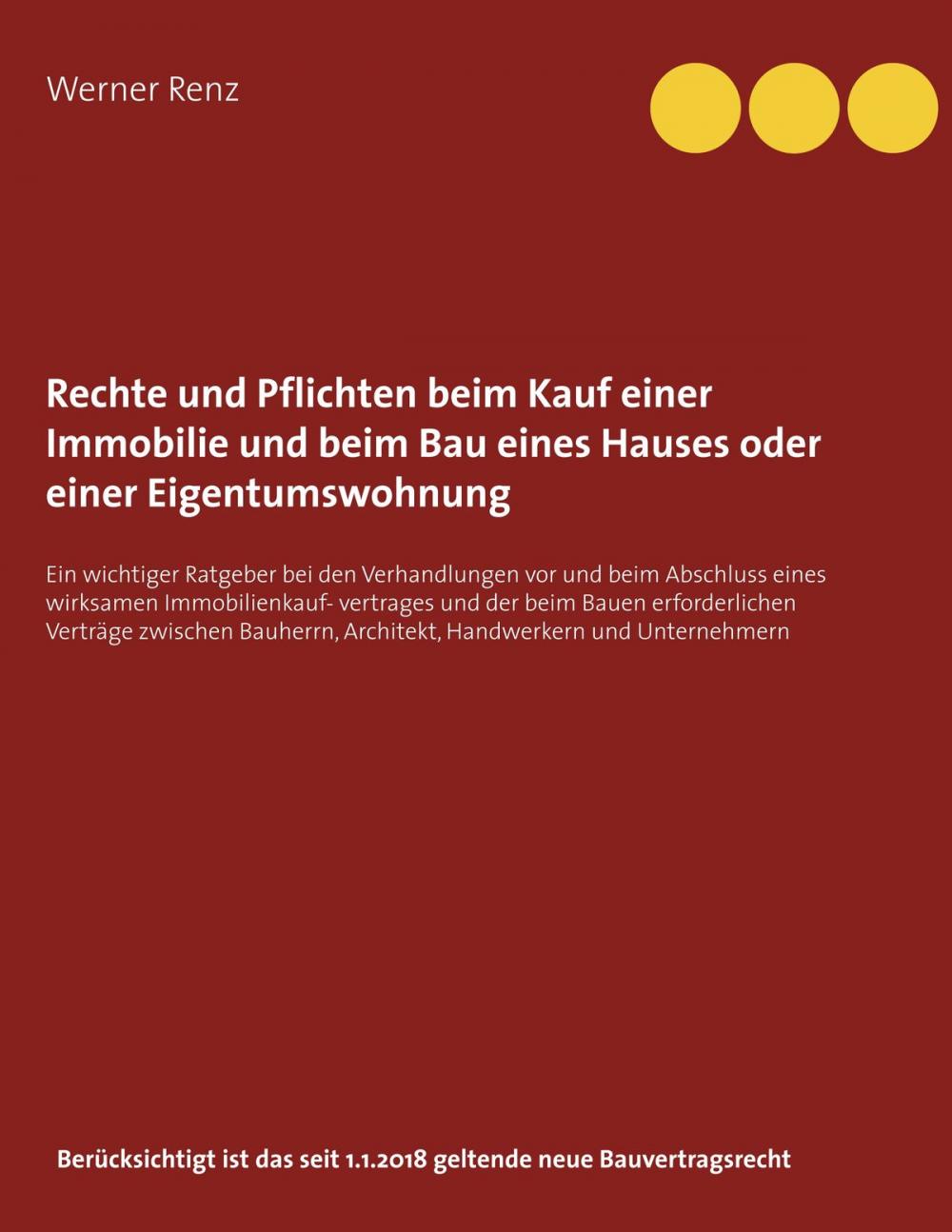 Big bigCover of Rechte und Pflichten beim Kauf einer Immobilie und beim Bau eines Hauses oder einer Eigentumswohnung