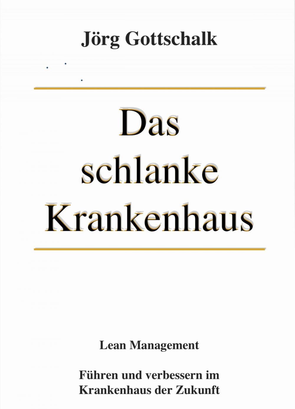 Big bigCover of Das schlanke Krankenhaus