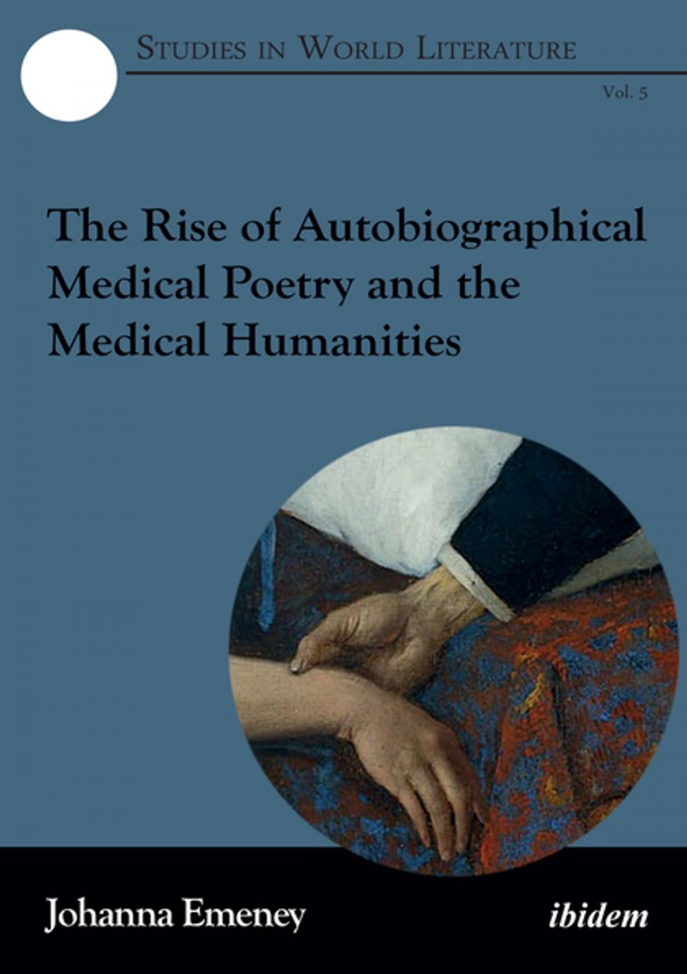 Big bigCover of The Rise of Autobiographical Medical Poetry and the Medical Humanities