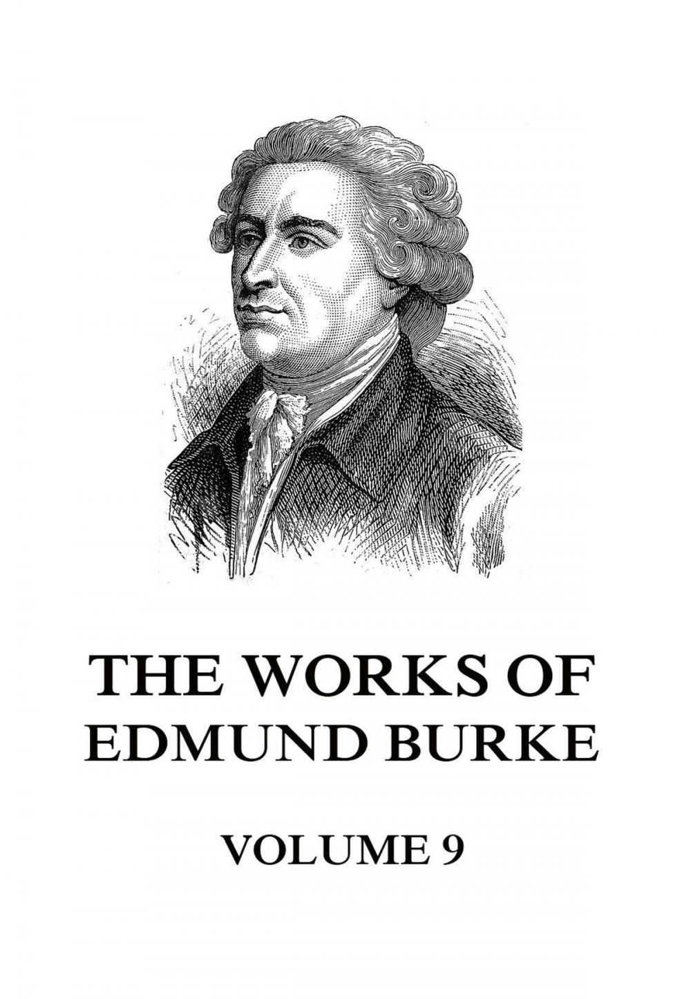 Big bigCover of The Works of Edmund Burke Volume 9