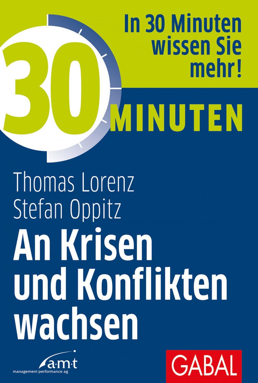 Big bigCover of 30 Minuten An Krisen und Konflikten wachsen