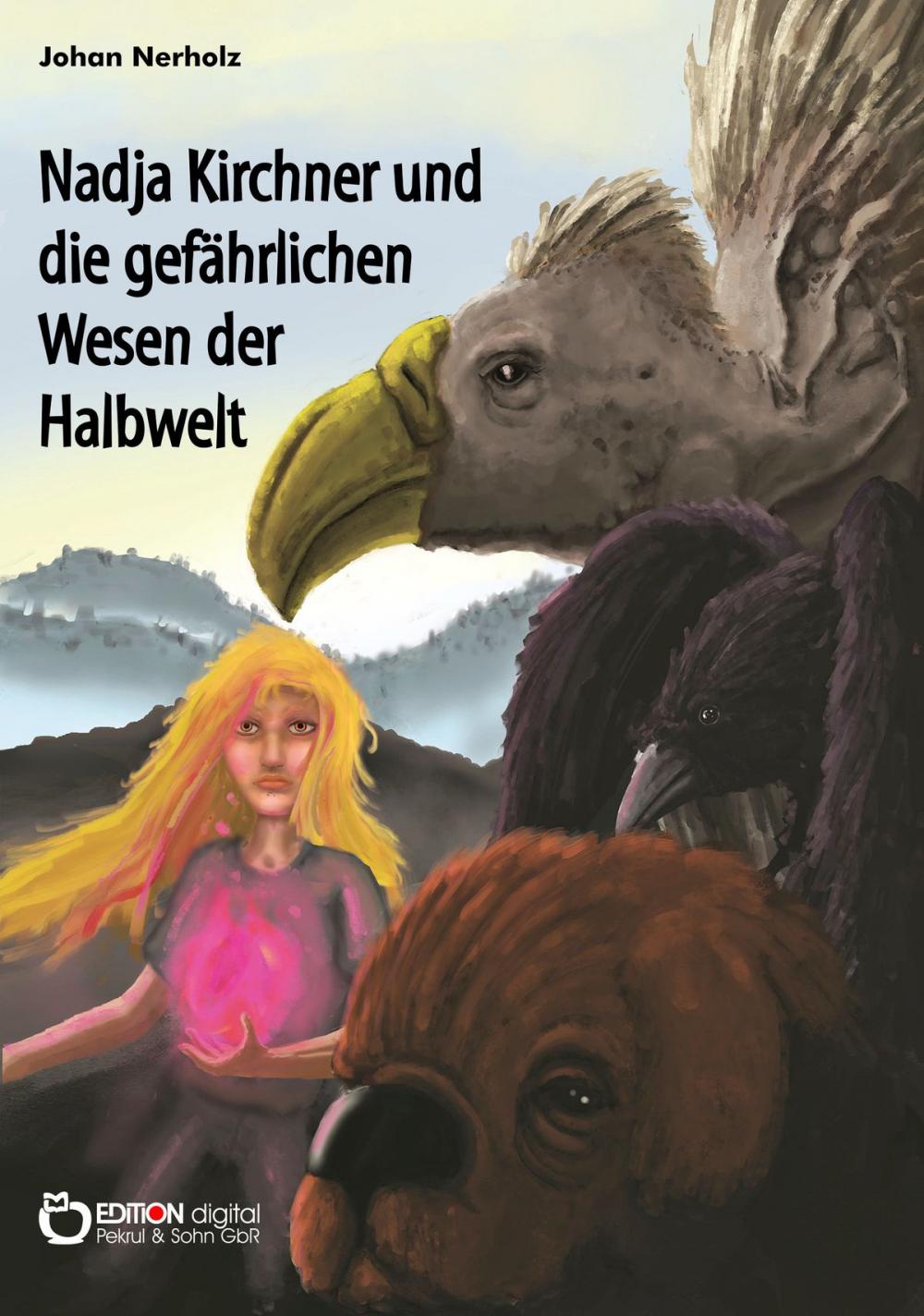 Big bigCover of Nadja Kirchner und die gefährlichen Wesen der Halbwelt