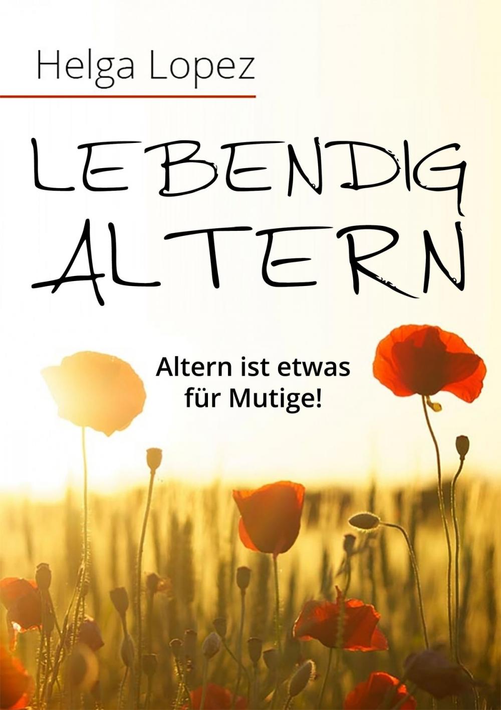 Big bigCover of Lebendig altern