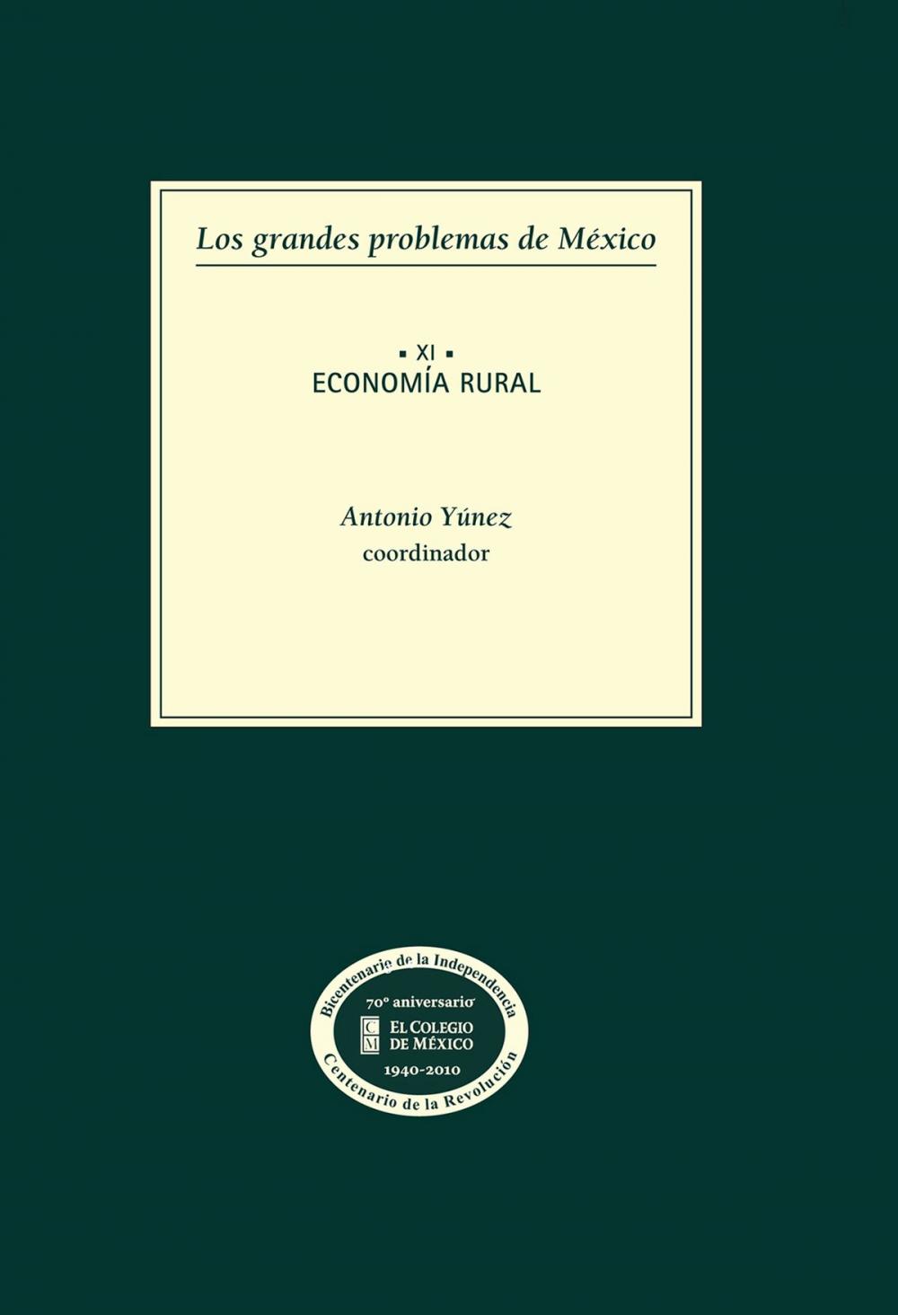 Big bigCover of Los grandes problemas de México. Economía rural. T-XI