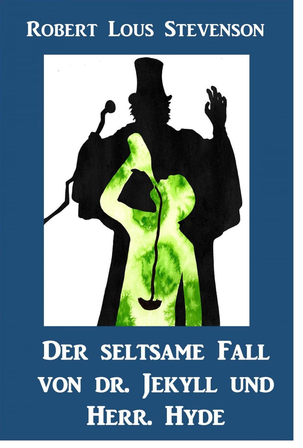 Big bigCover of Der Seltsame Fall von Dr. Jekyll und Herr. Hyde