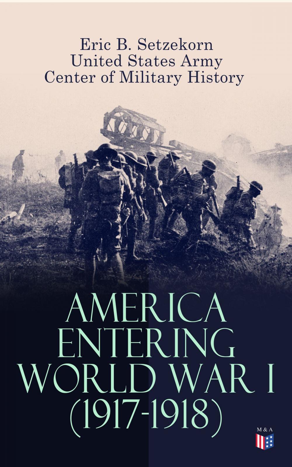 Big bigCover of America Entering World War I (1917-1918)