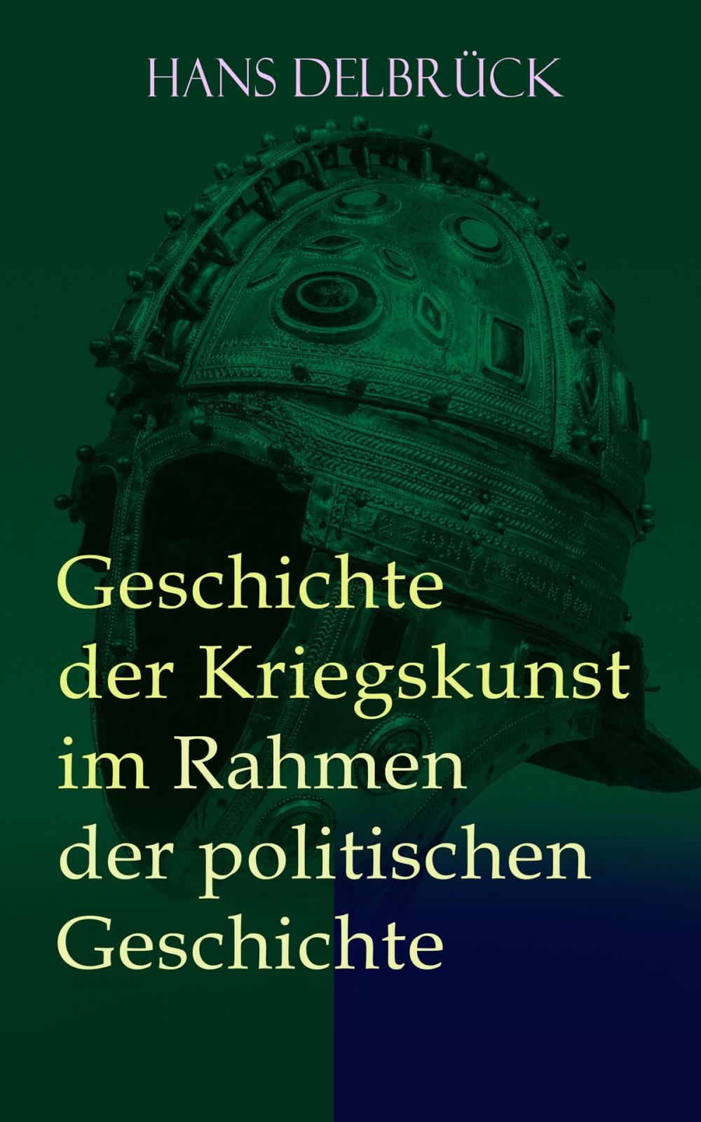 Big bigCover of Geschichte der Kriegskunst im Rahmen der politischen Geschichte