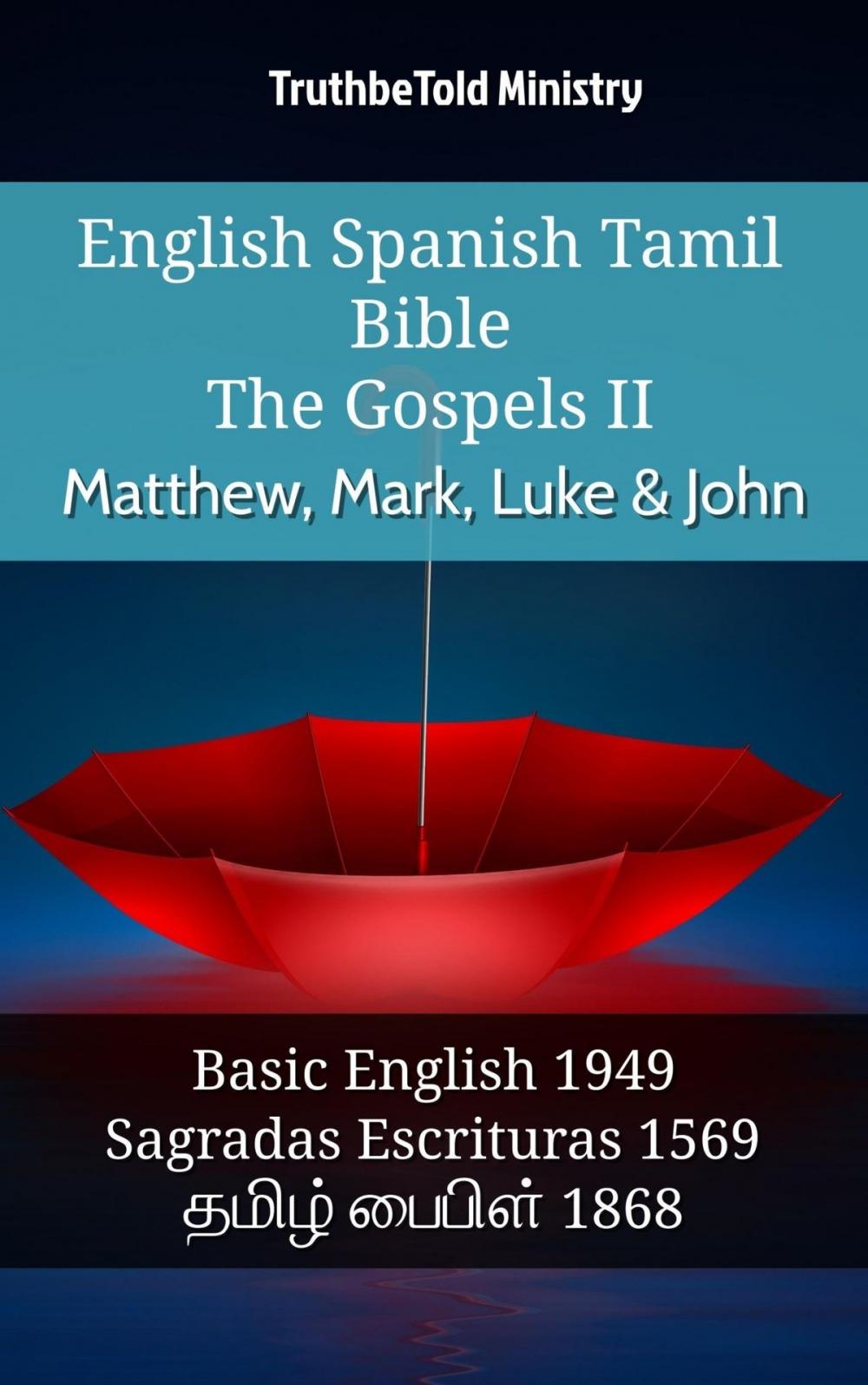 Big bigCover of English Spanish Tamil Bible - The Gospels II - Matthew, Mark, Luke & John