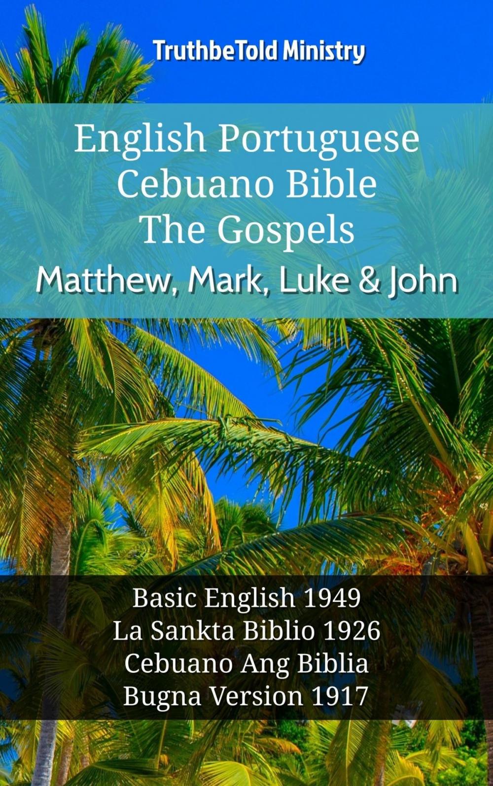 Big bigCover of English Esperanto Cebuano Bible - The Gospels - Matthew, Mark, Luke & John