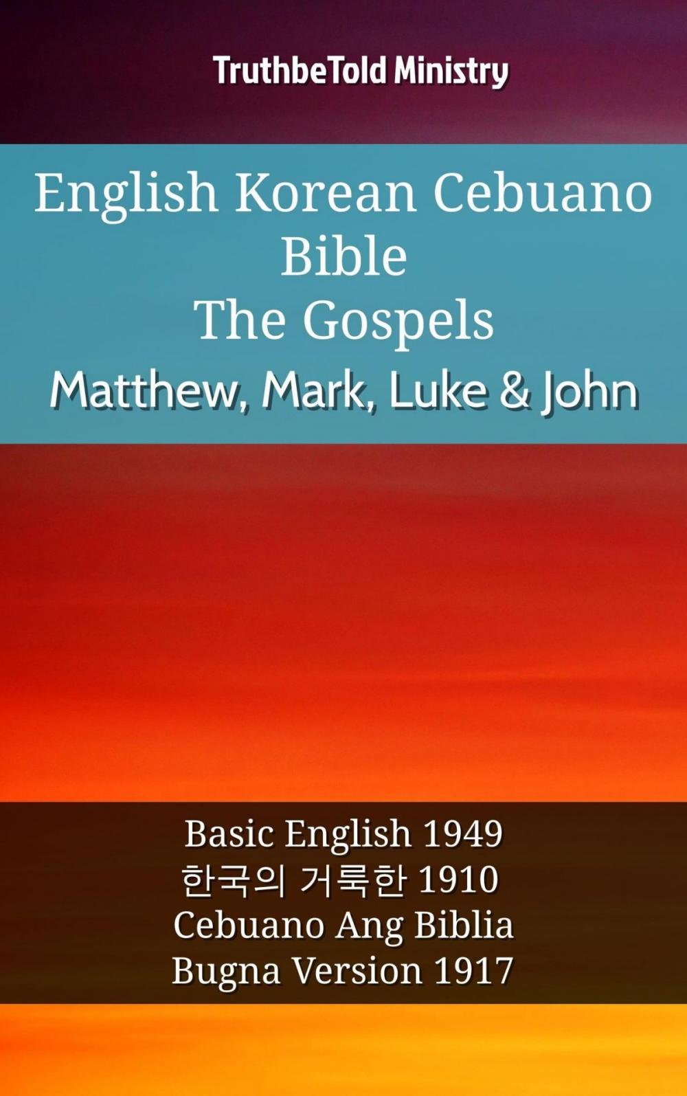 Big bigCover of English Korean Cebuano Bible - The Gospels - Matthew, Mark, Luke & John