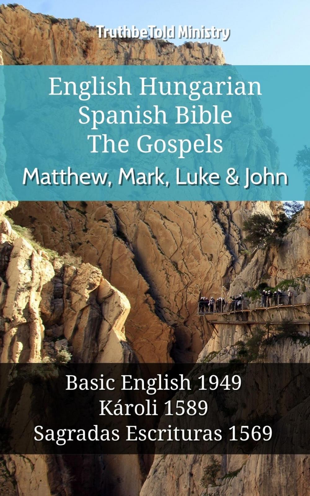 Big bigCover of English Hungarian Spanish Bible - The Gospels - Matthew, Mark, Luke & John