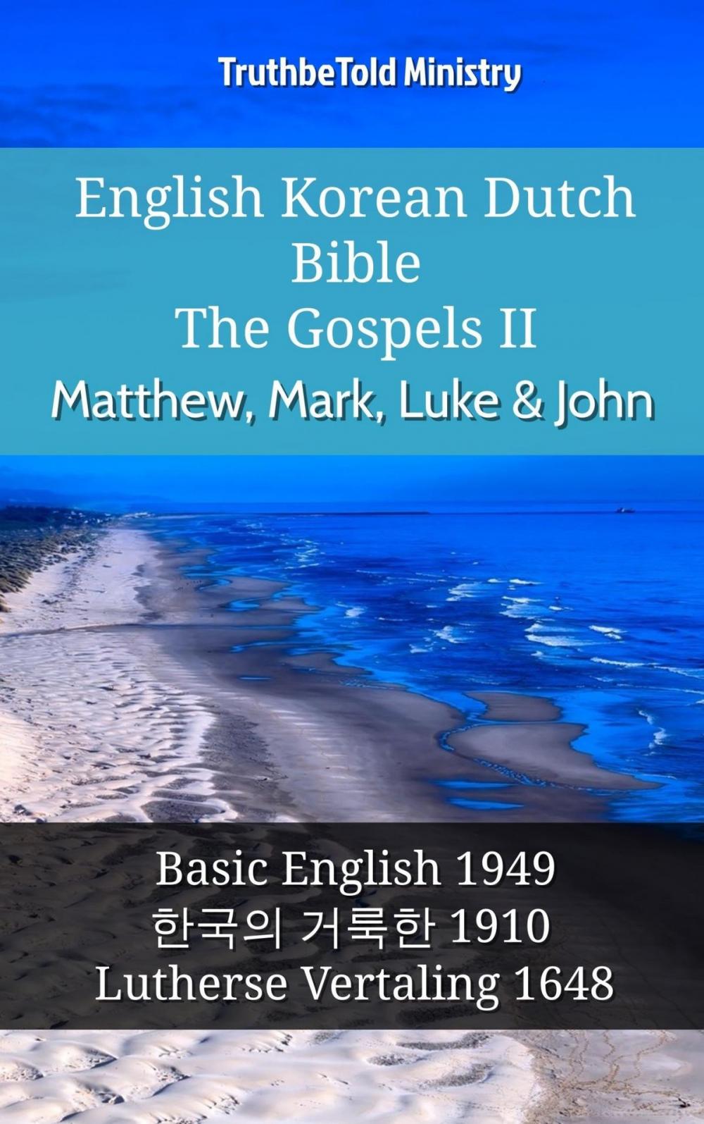 Big bigCover of English Korean Dutch Bible - The Gospels II - Matthew, Mark, Luke & John