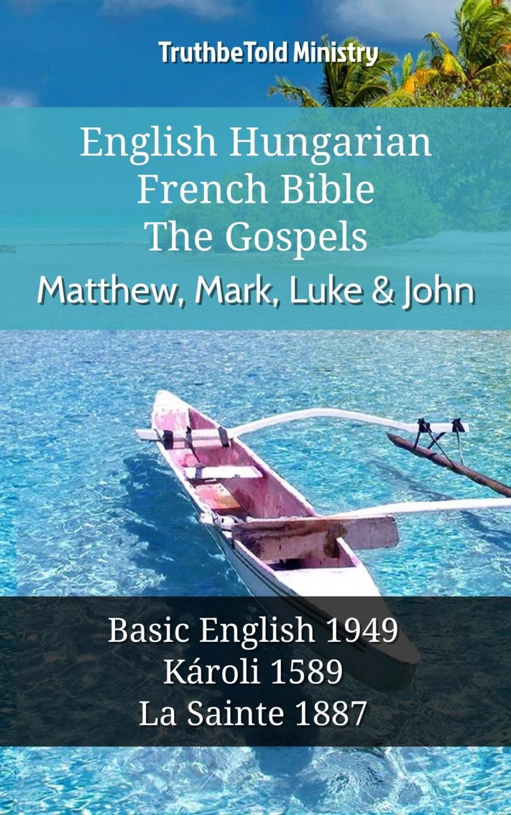 Big bigCover of English Hungarian French Bible - The Gospels - Matthew, Mark, Luke & John