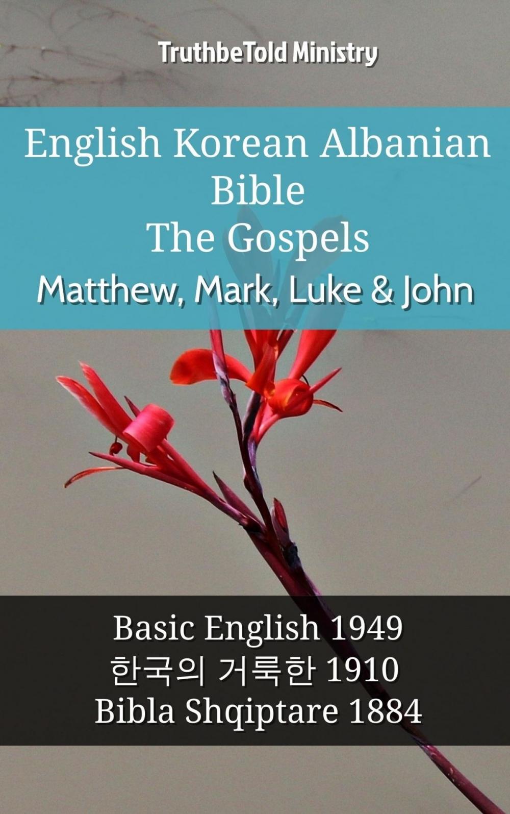 Big bigCover of English Korean Albanian Bible - The Gospels - Matthew, Mark, Luke & John