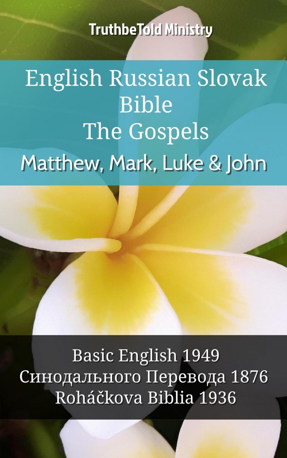 Big bigCover of English Russian Slovak Bible - The Gospels - Matthew, Mark, Luke & John