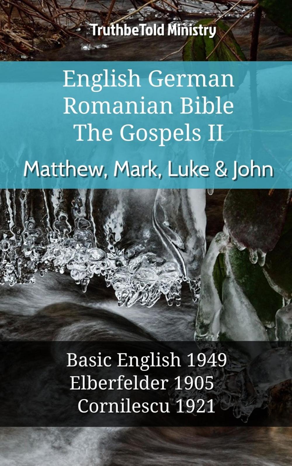 Big bigCover of English German Romanian Bible - The Gospels II - Matthew, Mark, Luke & John