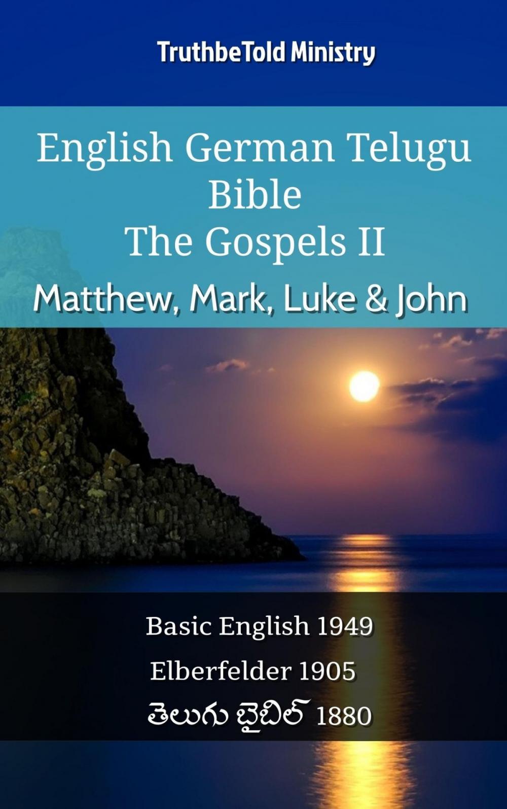 Big bigCover of English German Telugu Bible - The Gospels II - Matthew, Mark, Luke & John