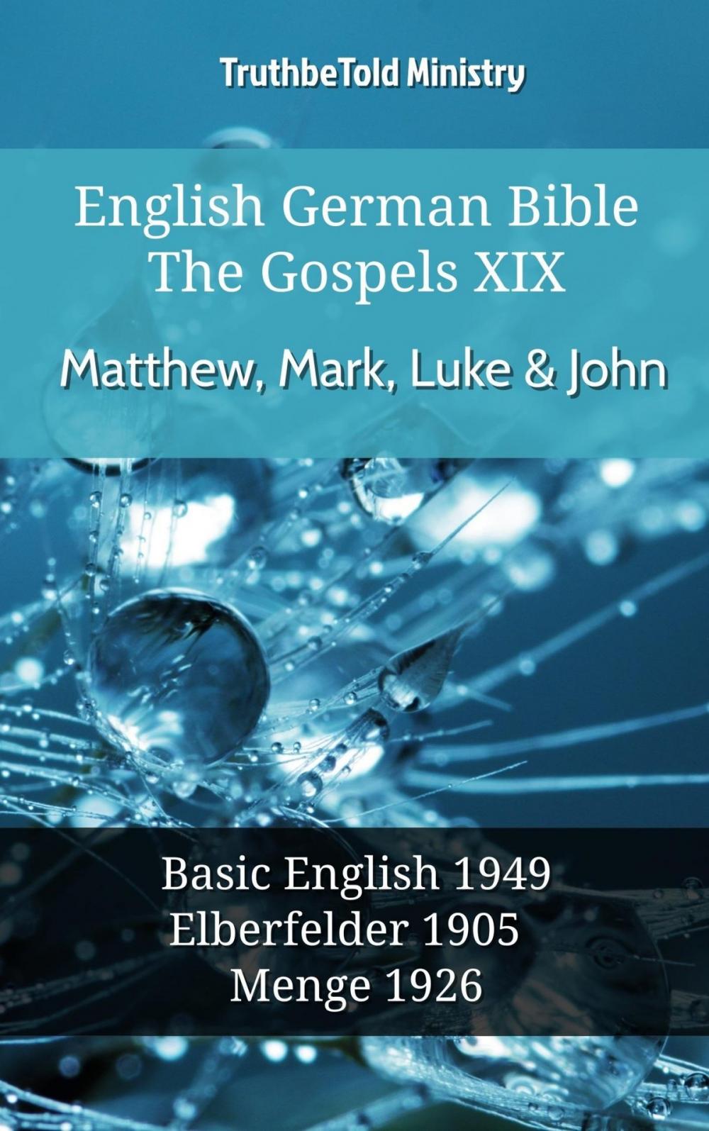 Big bigCover of English German Bible - The Gospels XIX - Matthew, Mark, Luke & John