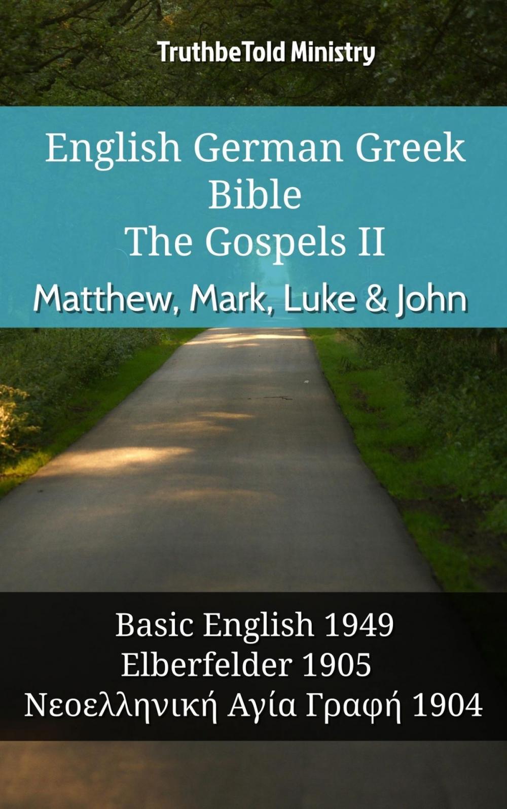 Big bigCover of English German Greek Bible - The Gospels II - Matthew, Mark, Luke & John